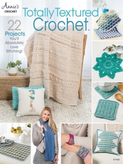 Totally Textured Crochet Av Annie'S Crochet Totally Textured Crochet Av Annie'S Crochet