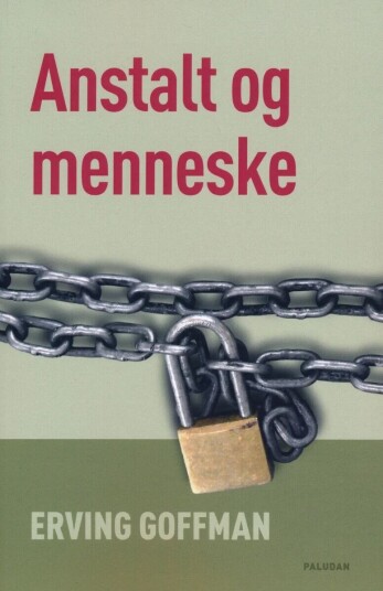 Anstalt Og Menneske av Erving Goffman