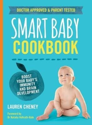 The Smart Baby Cookbook Boost your baby's immunity and brain development