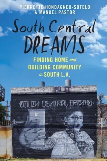 South Central Dreams Av Pierrette Hondagneu-Sotelo, Manuel Pastor