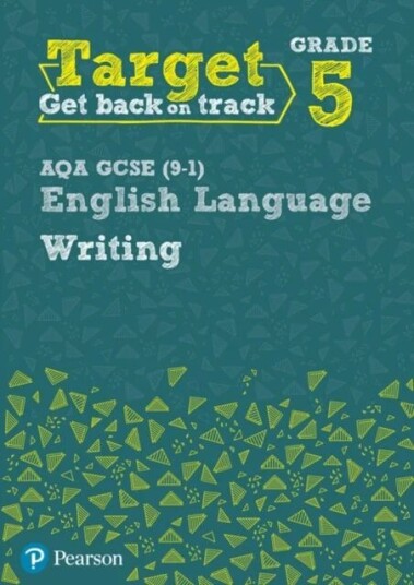 Target Grade 5 Writing Aqa Gcse (9-1) English Language Workbook Av David Grant