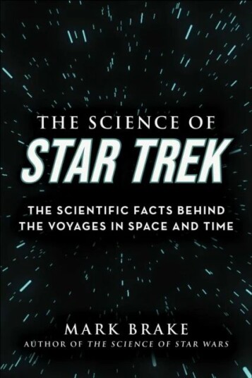 The Science Of Star Trek Av Mark Brake