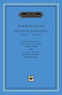 Platonic Theology Av Marsilio Ficino Platonic Theology Av Marsilio Ficino