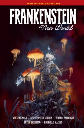 Frankenstein: New World Av Mike Mignola, Christopher Golden, Thomas Sniegoski