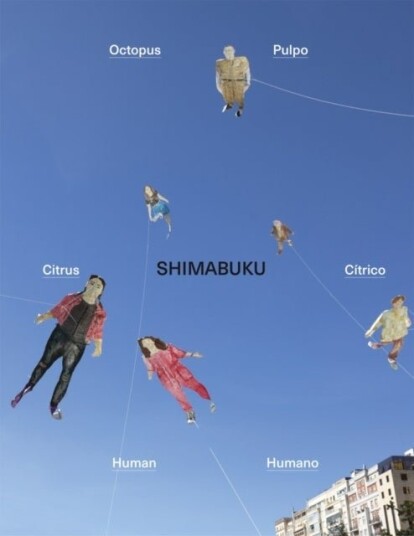 Shimabuku: Octopus Citrus Human