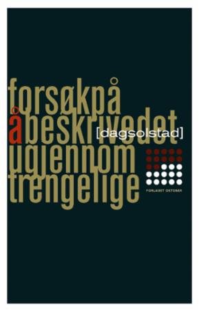 Forsøk på å beskrive det ugjennomtrengelige - Roman av Arne Gunnar Larsen