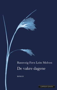 De Vakre Dagene Av Rannveig Leite Molven