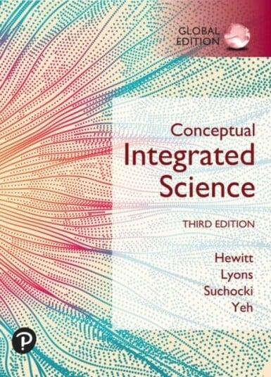 Conceptual Integrated Science, Global Edition Av Paul Hewitt, Suzanne Lyons, John Suchocki, Jennifer Yeh