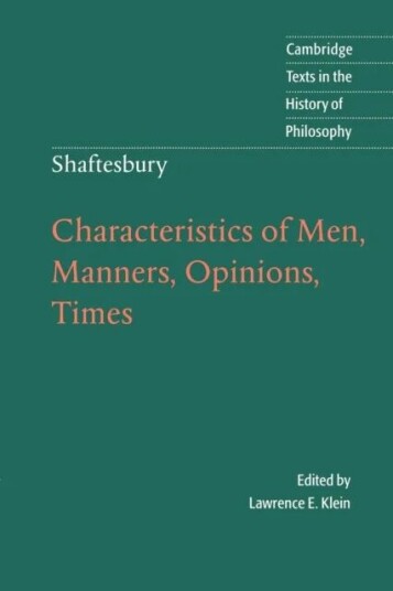 Shaftesbury: Characteristics Of Men, Manners, Opinions, Times Av Lord Shaftesbury
