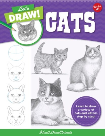 Let's Draw Cats  Learn to draw a variety of cats and kittens step by step!