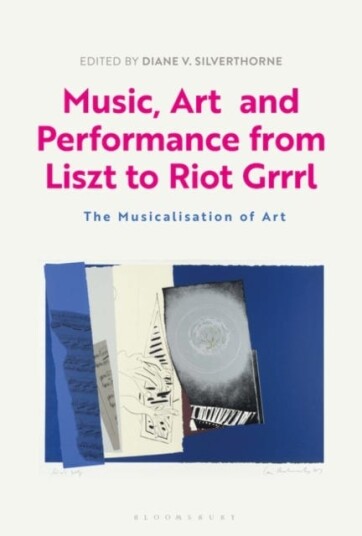 Music, Art And Performance From Liszt To Riot Grrrl