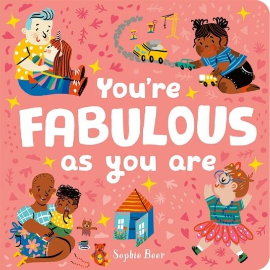 You'Re Fabulous As You Are Av Sophie Beer You'Re Fabulous As You Are Av Sophie Beer