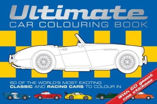 Ultimate Car Colouring Book Ultimate Car Colouring Book