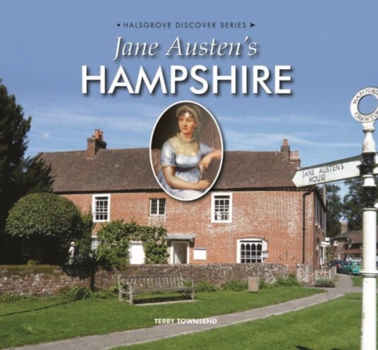 Jane Austen'S Hampshire Av Terry Townsend Jane Austen'S Hampshire Av Terry Townsend