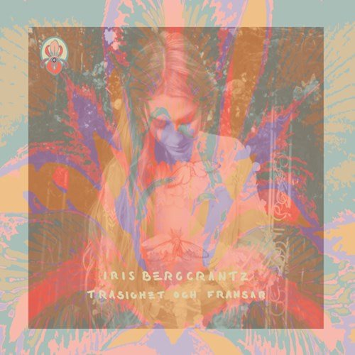Iris Bergcrantz Trasighet Och Fransar Vinyl