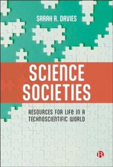 Science Societies Resources for Life in a Technoscientific World
