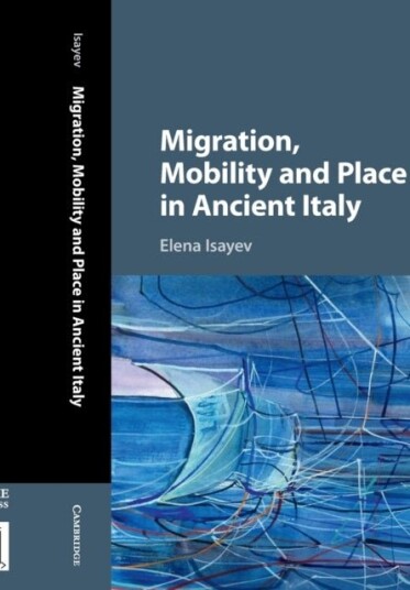 Migration Mobility and Place in Ancient Italy