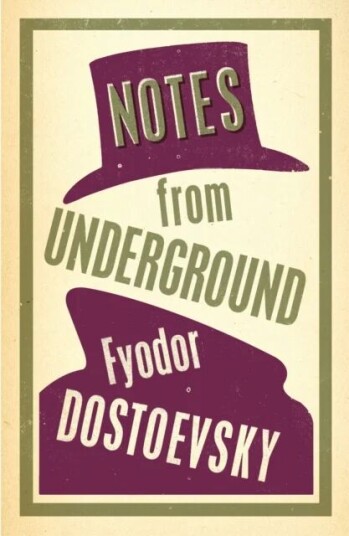 Notes From Underground Av Fyodor Dostoevsky