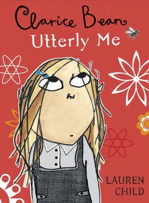 Clarice Bean, Utterly Me Av Lauren Child