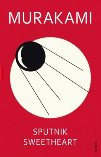 Sputnik Sweetheart Av Haruki Murakami Sputnik Sweetheart Av Haruki Murakami