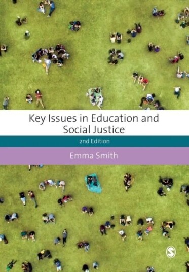 Key Issues In Education And Social Justice Av Emma Smith