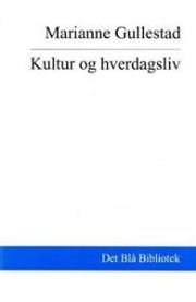 Kultur og hverdagsliv: på sporet av det moderne Norge, Pent brukt bok uten markeringer