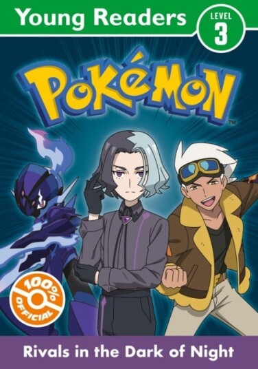 Pokemon Young Readers Level 3: Rivals in the Dark of Night Pokemon Young Readers Level 3: Rivals in the Dark of Night