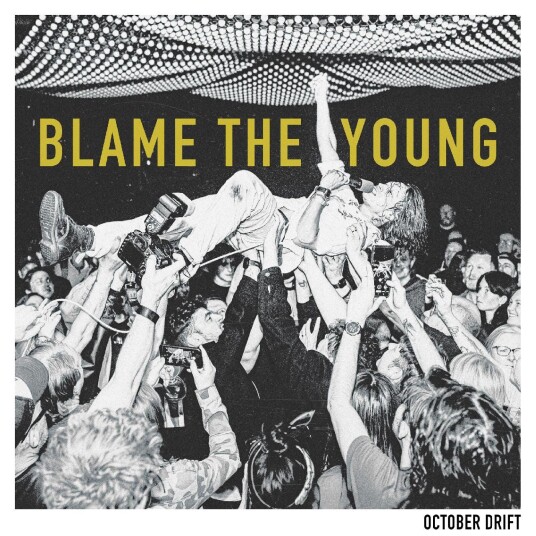October Drift Blame The Young LP/Vinyl October Drift Blame The Young LP/Vinyl