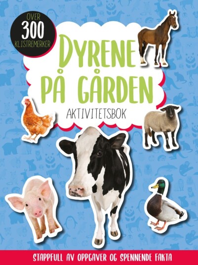 Dyrene på gården : aktivitetsbok Dyrene på gården : aktivitetsbok
