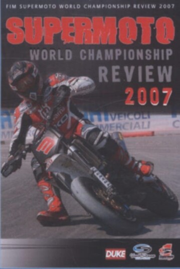 Supermoto World Championship Review: 2007 DVD Supermoto World Championship Review: 2007 DVD