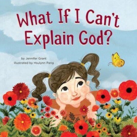 What If I Can'T Explain God? Av Jennifer Grant What If I Can'T Explain God? Av Jennifer Grant