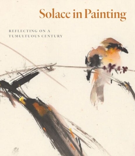 Solace in Painting Reflecting on a Tumultuous Century