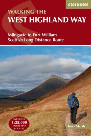 The West Highland Way Scottish Great Trail Milngavie (Glasgow) to Fort William