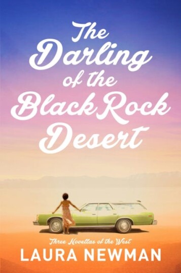 The Darling of Blackrock Desert: three novellas of the west  Three Novellas Set in the West