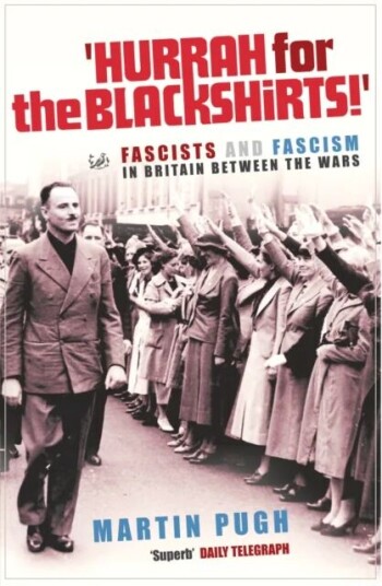 Hurrah For The Blackshirts! Av Martin Pugh