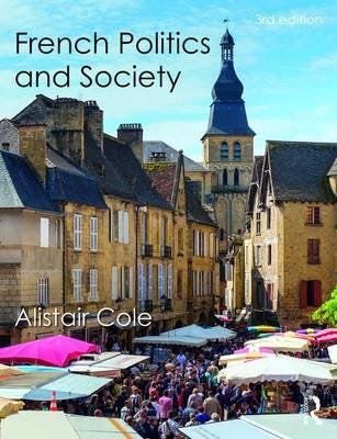 French Politics And Society Av Alistair (Cardiff University Uk.) Cole