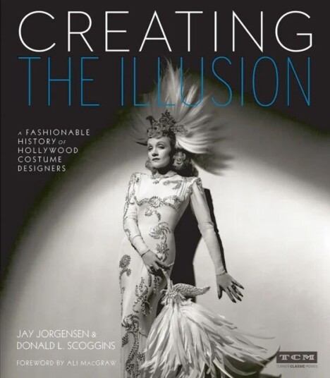 Creating the Illusion (Turner Classic Movies) av Donald Scoggins, Jay Jorgensen, Ali MacGraw