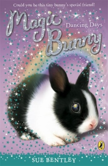 Magic Bunny: Dancing Days Av Sue Bentley