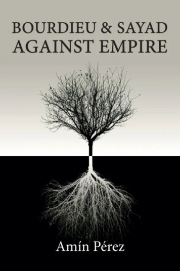 Bourdieu And Sayad Against Empire Av Amin Perez