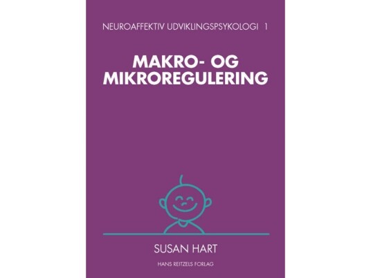 Neuroaffektiv Udviklingspsykologi 1 | Susan Hart | Språk: Dansk