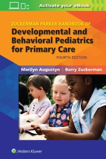 Zuckerman Parker Handbook Of Developmental And Behavioral Pediatrics For Primary Care Av Marilyn Md Augustyn, Barry Zuckerman