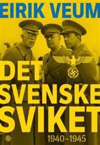Veum Eirik Det svenske sviket 1940-1945 Historie og dokumentar