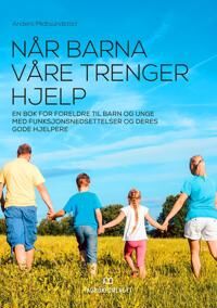 Når Barna Våre Trenger Hjelp Av Anders Midtsundstad