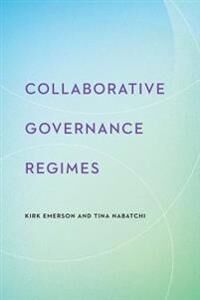 Kirk Emerson Kirk Collaborative Governance Regimes