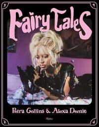 Fairytales Av Petra Collins, Alexandra Leigh Demie