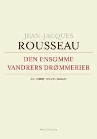 Den Ensomme Vandrers Drømmerier Av Jean-Jacques Rousseau