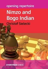Opening Repertoire: Nimzo And Bogo Indian Av Christof Sielecki