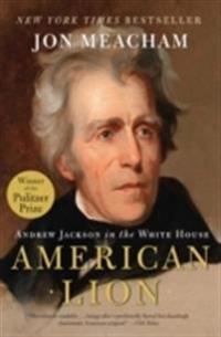 American Lion Av Jon Meacham American Lion Av Jon Meacham