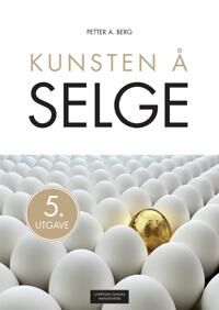 Kunsten Å Selge Av Petter A. Berg