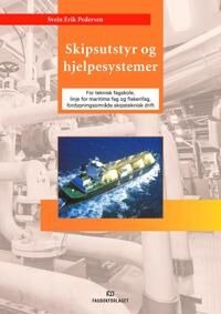 Skipsutstyr Og Hjelpesystemer Av Svein Erik Pedersen